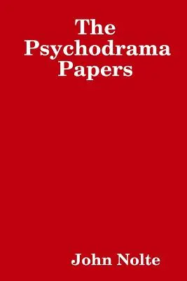 I documenti sullo psicodramma - The Psychodrama Papers