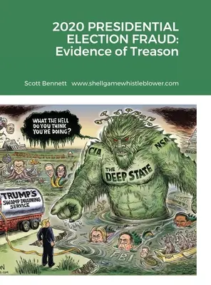 Frode elettorale presidenziale 2020: Prove di tradimento - 2020 Presidential Election Fraud: Evidence of Treason