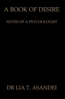 Il libro dei desideri: appunti di uno psicologo - A Book of Desire: Notes of a Psychologist
