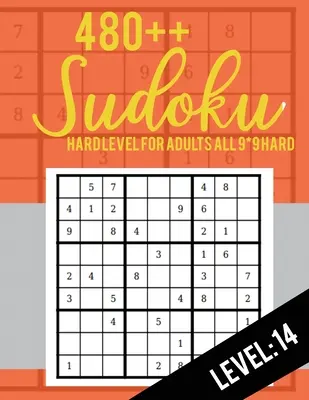 480++ Sudoku: Livello difficile per adulti Tutti i 9*9 Difficile 480++ Sudoku livello: 14 - Libri di puzzle Sudoku - Libri di puzzle Sudoku difficile - Grande Pri - 480++ Sudoku: Hard Level for Adults All 9*9 Hard 480++ Sudoku level: 14 - Sudoku Puzzle Books - Sudoku Puzzle Books Hard - Large Pri