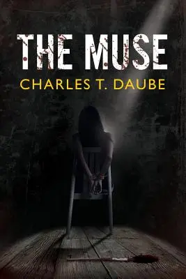 La Musa: Una suspense romantica - The Muse: A Romantic Suspense