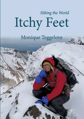 Il prurito dei piedi: Camminare per il mondo - Itchy Feet: Hiking the World