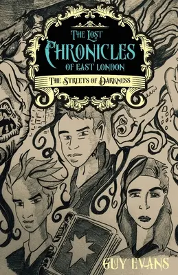 Le cronache perdute di East London: Le strade delle tenebre - The Lost Chronicles of East London: The Streets of Darkness