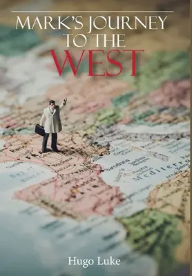 Il viaggio di Mark in Occidente - Mark's Journey to the West