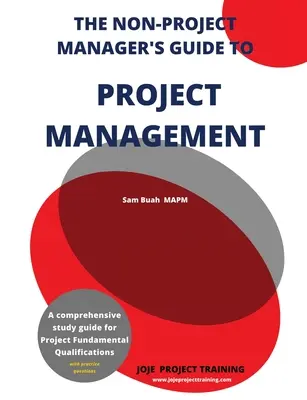 Guida alla gestione dei progetti per i non project manager - The Non-Project Manager's Guide to Project Management