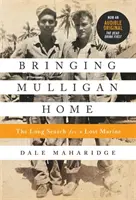 Riportare a casa Mulligan: la lunga ricerca di un marine disperso - Bringing Mulligan Home: The Long Search for a Lost Marine