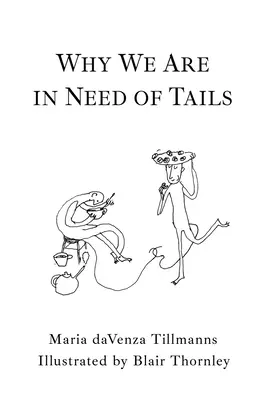 Perché abbiamo bisogno di code - Why We Are in Need of Tails