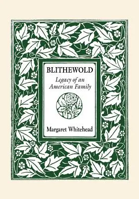 Blithewold: L'eredità di una famiglia americana - Blithewold: Legacy of an American Family