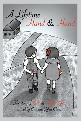 Una vita mano nella mano: La storia di Ruth e Albert Syfert - A Lifetime Hand and Hand: The Story of Ruth and Albert Syfert