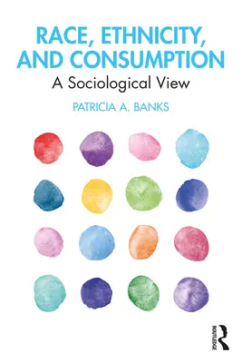 Razza, etnia e consumo: Una visione sociologica - Race, Ethnicity, and Consumption: A Sociological View