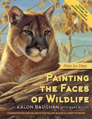Dipingere i volti della fauna selvatica: Passo dopo passo - Painting the Faces of Wildlife: Step by Step