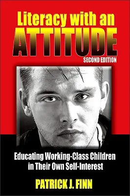 Alfabetizzazione con un atteggiamento, seconda edizione - Literacy with an Attitude, Second Edition
