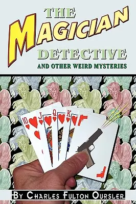 Il detective mago: E altri strani misteri - The Magician Detective: And Other Weird Mysteries