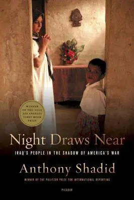 La notte si avvicina: Il popolo iracheno all'ombra della guerra americana - Night Draws Near: Iraq's People in the Shadow of America's War