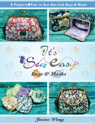 È facile da cucire: borse e maschere - It's Sew Easy: Bags and Masks