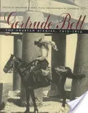 Gertrude Bell: I diari arabi, 1913-1914 - Gertrude Bell: The Arabian Diaries, 1913-1914