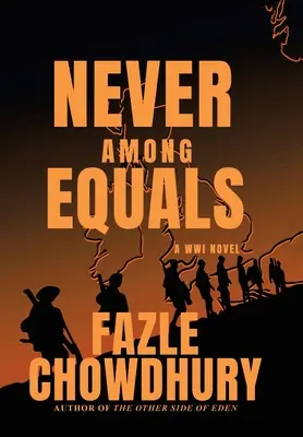 Mai tra uguali: Un romanzo Wwi - Never Among Equals: A Wwi Novel