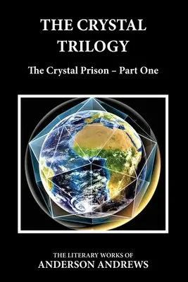 La trilogia dei cristalli: La prigione di cristallo - Prima parte - The Crystal Trilogy: The Crystal Prison - Part One