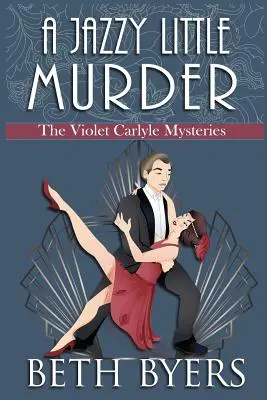 Un piccolo omicidio in stile jazzistico: Un mistero storico e accogliente di Violet Carlyle - A Jazzy Little Murder: A Violet Carlyle Cozy Historical Mystery