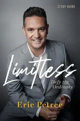 Guida allo studio di Limitless: Sfidare l'ordinario - Limitless Study Guide: Defy the Ordinary