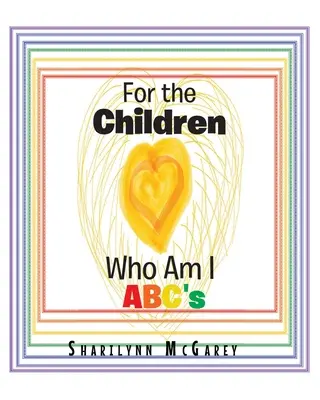 Per i bambini: Chi sono io ABC - For the Children: Who Am I ABC's