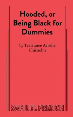 Incappucciati, ovvero essere neri per principianti - Hooded, or Being Black for Dummies