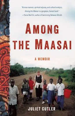 Tra i Masai: Un libro di memorie - Among the Maasai: A Memoir