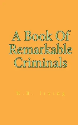 Un libro di notevoli criminali - A Book Of Remarkable Criminals