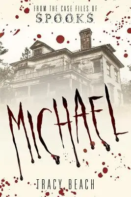 Michael: dai fascicoli di S.P.O.O.K.S. - Michael: From the Case Files of S.P.O.O.K.S