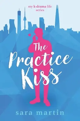 La pratica del bacio - The Practice Kiss