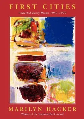 Prime città: Raccolta delle prime poesie 1960-1979 - First Cities: Collected Early Poems 1960-1979