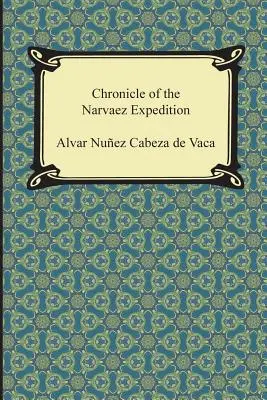Cronaca della spedizione di Narvaez - Chronicle of the Narvaez Expedition