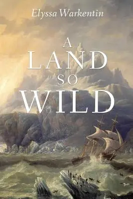 Una terra così selvaggia - A Land So Wild