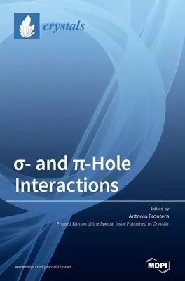 Interazioni tra σ e π e fori - σ- and π-Hole Interactions