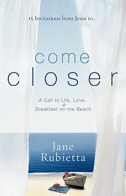 Vieni più vicino: Una chiamata alla vita, all'amore e alla colazione sulla spiaggia - Come Closer: A Call to Life, Love, and Breakfast on the Beach