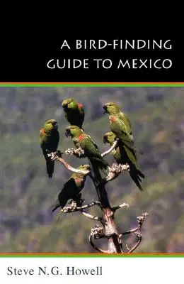 Guida alla ricerca degli uccelli in Messico: L'azione simbolica nella società umana - A Bird-Finding Guide to Mexico: Symbolic Action in Human Society