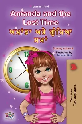 Amanda e il tempo perduto (Libro bilingue inglese punjabi per bambini - Gurmukhi) - Amanda and the Lost Time (English Punjabi Bilingual Children's Book - Gurmukhi)