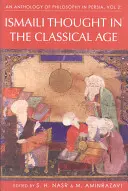 Antologia della filosofia in Persia, Vol. 2: Il pensiero ismailita nell'età classica - An Anthology of Philosophy in Persia, Vol. 2: Ismaili Thought in the Classical Age