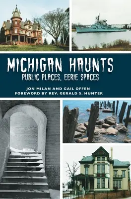 I luoghi del Michigan: Luoghi pubblici, spazi inquietanti - Michigan Haunts: Public Places, Eerie Spaces