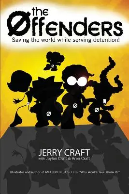 I delinquenti: Salvare il mondo, mentre si sconta la detenzione! - The Offenders: Saving the World, While Serving Detention!