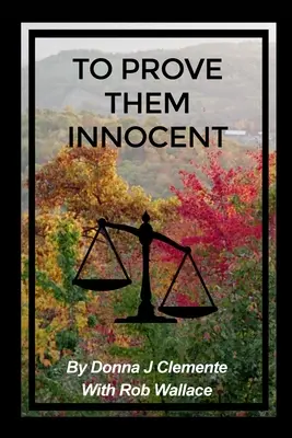 Per dimostrare la loro innocenza - To Prove Them Innocent