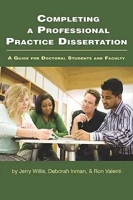 Completare una dissertazione di pratica professionale: Una guida per studenti di dottorato e facoltà (PB) - Completing a Professional Practice Dissertation: A Guide for Doctoral Students and Faculty (PB)