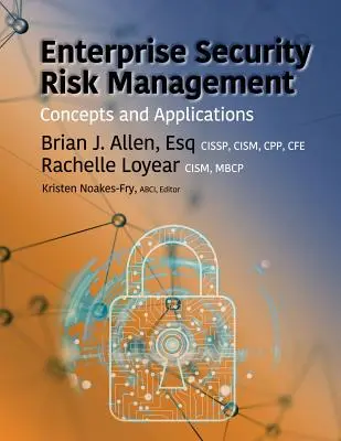 Gestione del rischio di sicurezza aziendale: Concetti e applicazioni - Enterprise Security Risk Management: Concepts and Applications