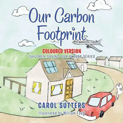 La nostra impronta di carbonio: Versione a colori - Our Carbon Footprint: Coloured Version