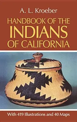 Manuale degli indiani della California - Handbook of the Indians of California
