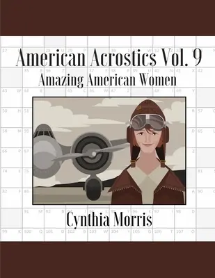American Acrostics Volume 9: Donne americane straordinarie - American Acrostics Volume 9: Amazing American Women