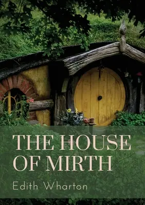The House of Mirth: romanzo del 1905 della scrittrice americana Edith Wharton. Racconta la storia di Lily Bart, una donna benestante ma impoverita. - The House of Mirth: a 1905 novel by the American author Edith Wharton. It tells the story of Lily Bart, a well-born but impoverished woman