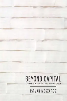 Oltre il capitale: Verso una teoria della transizione - Beyond Capital: Toward a Theory of Transition