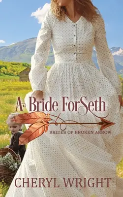 Una sposa per Seth - A Bride for Seth