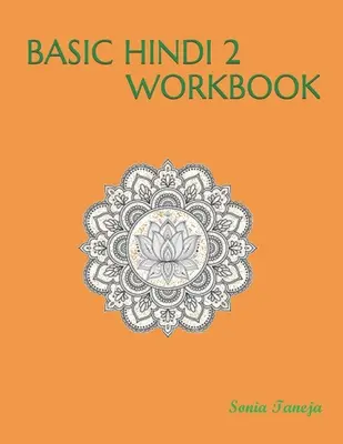 Manuale di base di hindi 2: मूल हिंदी 2 कार्यपुस� - Basic Hindi 2 Workbook: मूल हिंदी 2 कार्यपुस&#